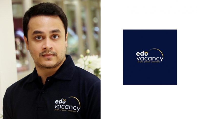 Eduvaccany - India's first job search platform dedicated to the field of education was formally unveiled 